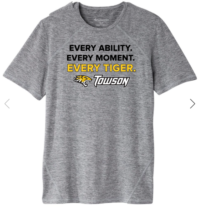 Gray Towson Tigers T-shirt with slogan “Every Ability. Every Moment. Every Tiger.”