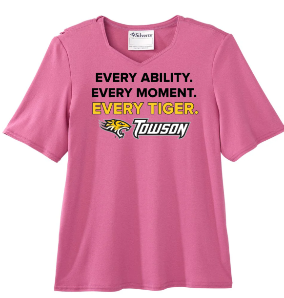 Pink Towson Tigers T-shirt with “Every ability. Every moment. Every tiger.” text