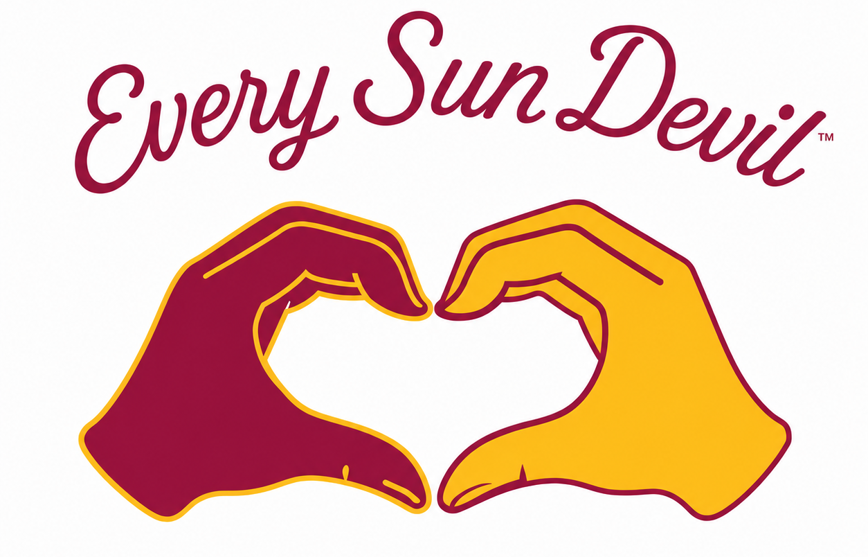 “Every Sun Devil” text above two hands forming a heart in maroon and gold
