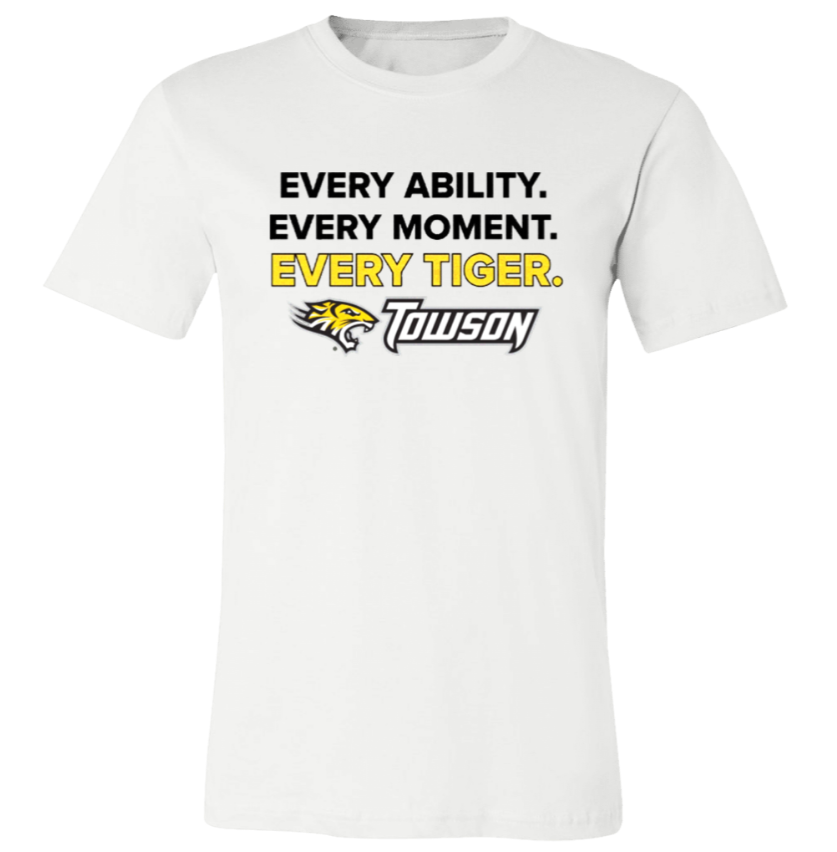 White T-shirt with “EVERY ABILITY. EVERY MOMENT. EVERY TIGER.” and the Tyson logo in black and gold.
