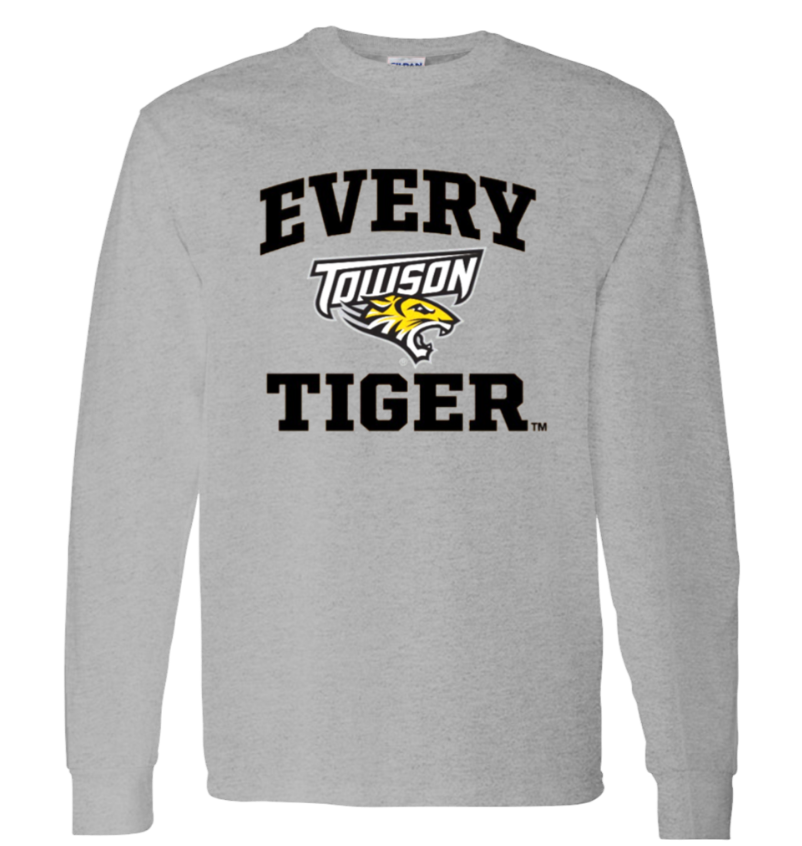 Gray long-sleeve shirt with “EVERY TOWSON TIGER.” text and a tiger logo on the front