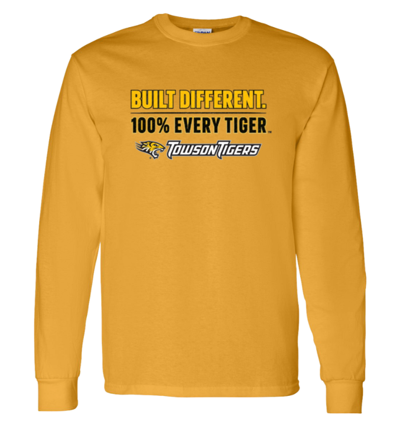 Gold long-sleeve shirt with “Built Different. 100% Every Tiger.” and Towson Tigers logo printed on the chest