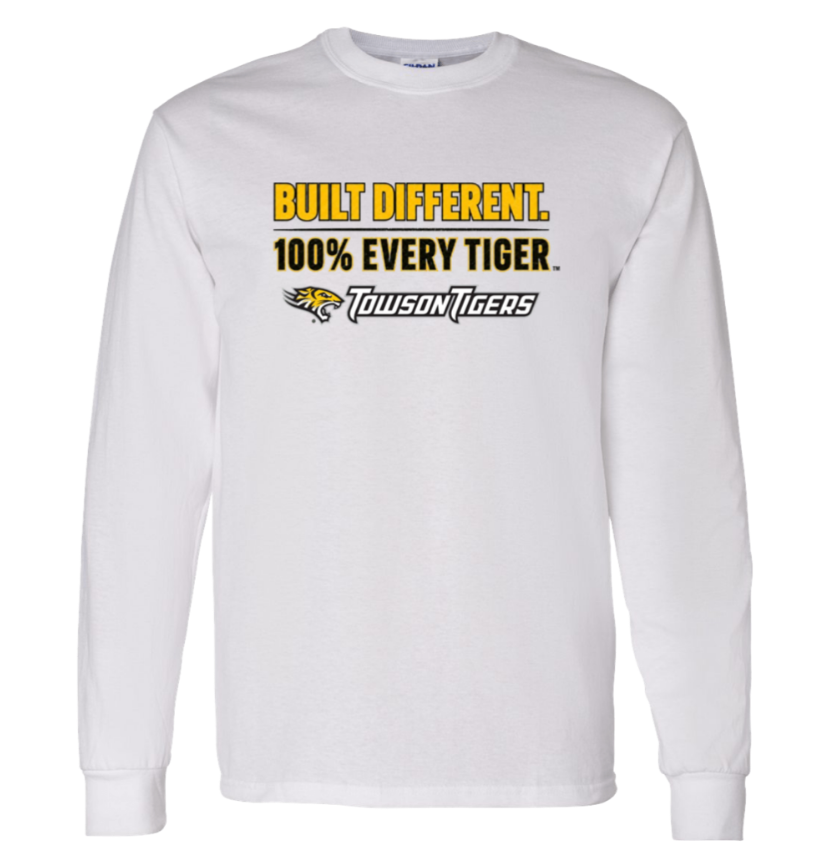 White long-sleeve T-shirt with “Built Different. 100% Every Tiger.” Towson Tigers logo on chest