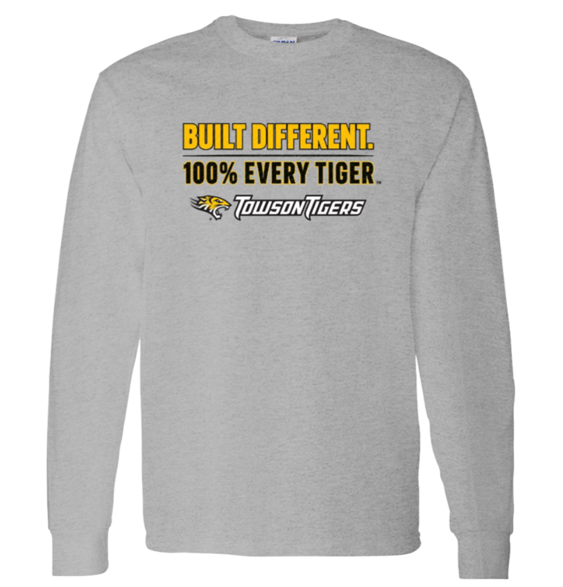 Gray long-sleeve shirt with “Built Different. 100% Every Tiger.” Towson Tigers logo on chest