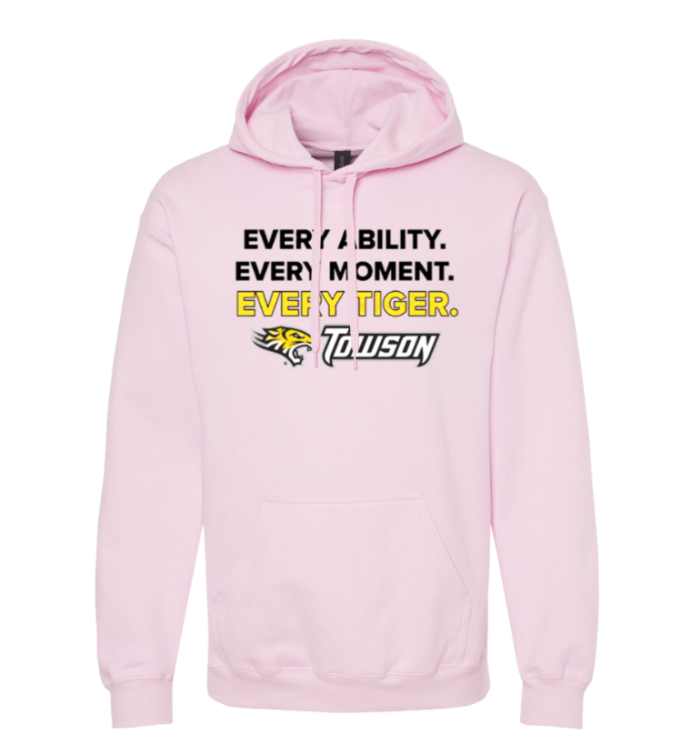 Light pink hoodie with “EVERY ABILITY. EVERY MOMENT. EVERY TIGER.” and Towson logo on the chest