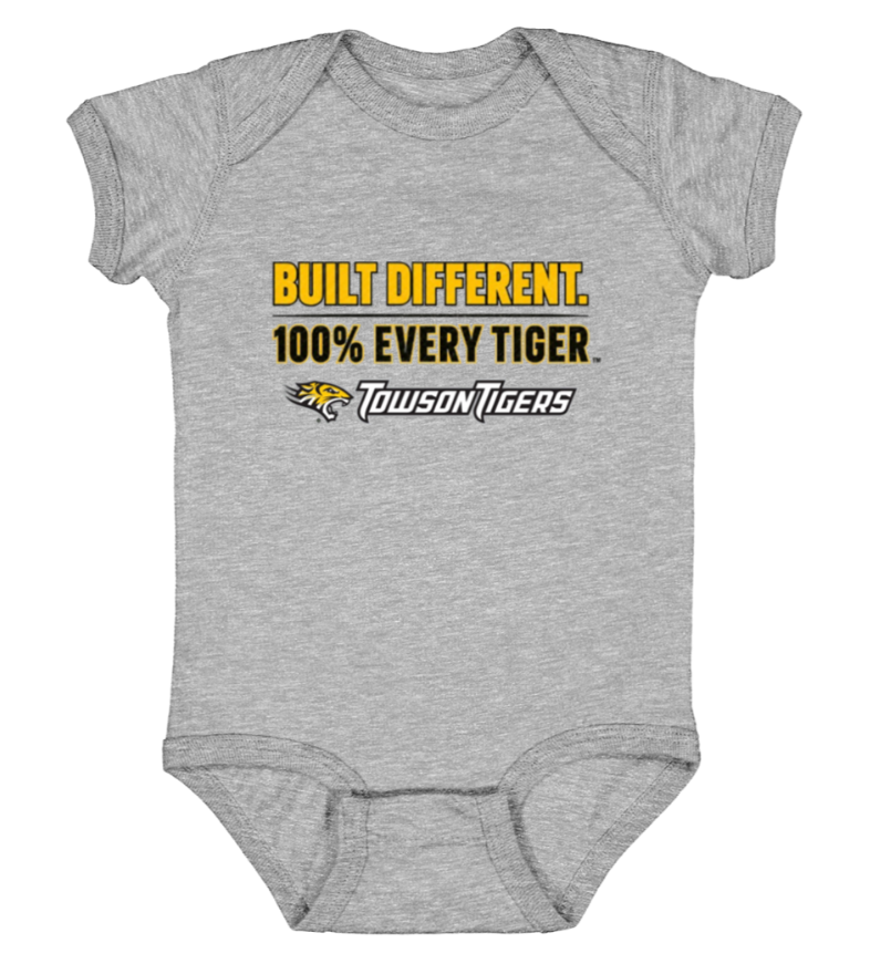 Gray baby onesie with text “Built Different. 100% Every Tiger.” and Towson Tigers logo