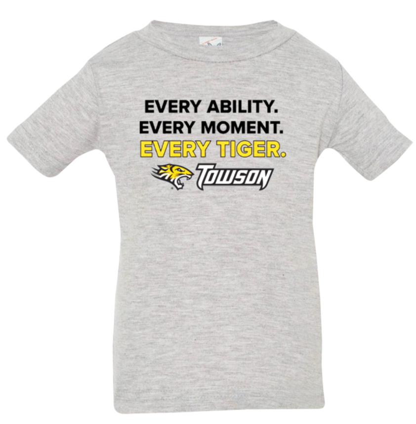 Gray T-shirt with “EVERY ABILITY. EVERY MOMENT. EVERY TIGER.” and Towson logo printed on front