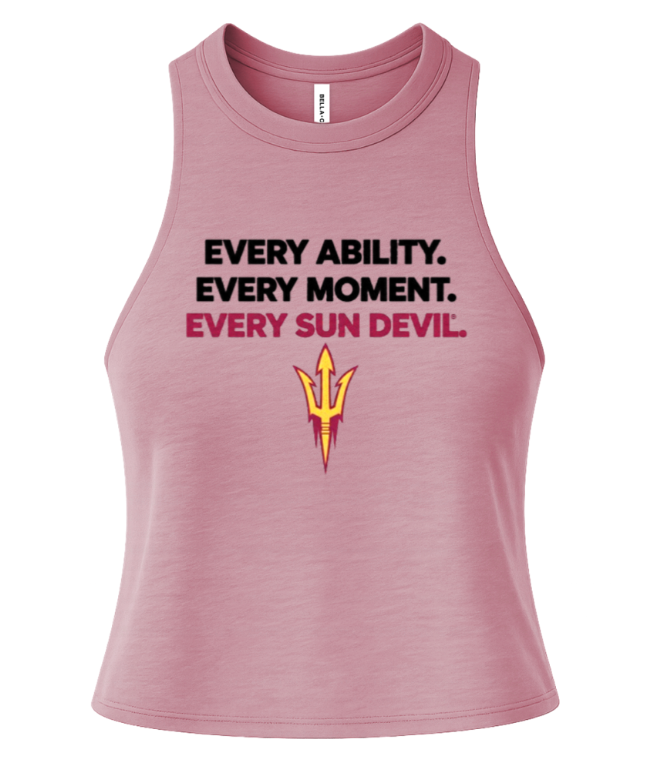Pink sleeveless tank top with slogan “Every Ability. Every Moment. Every Sun Devil.” and Sun Devil trident logo