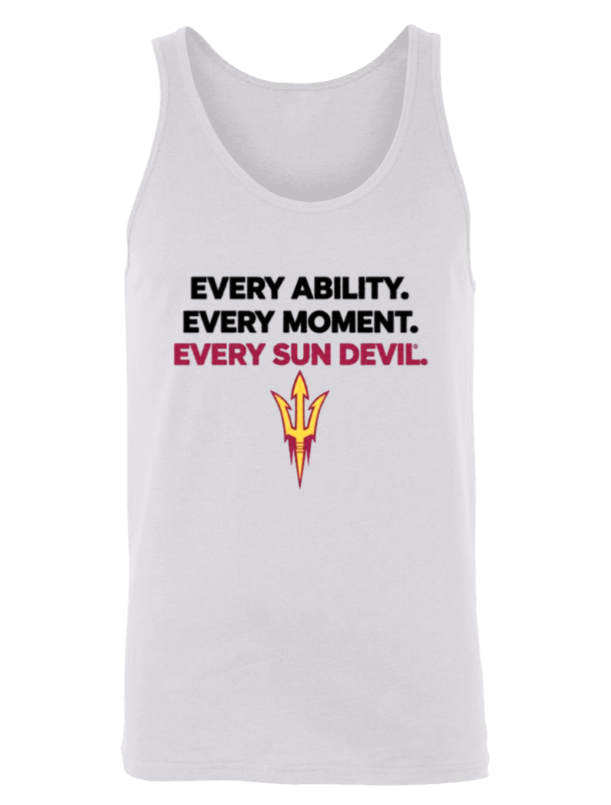 White tank top with “Every Ability. Every Moment. Every Sun Devil.” text and ASU logo