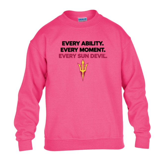 Bright pink sweatshirt with black text reading “EVERY ABILITY. EVERY MOMENT. EVERY SUN DEVIL.” and a trident logo.