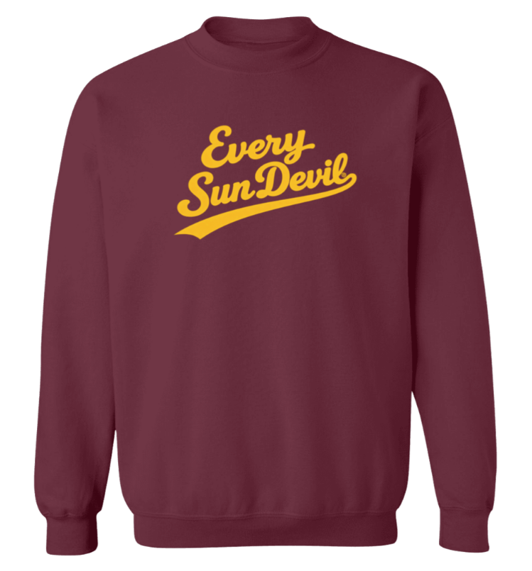 Maroon sweatshirt with yellow “Every Sun Devil” lettering on the chest