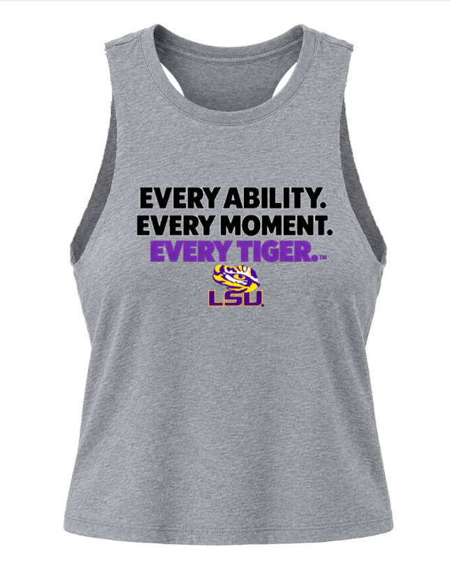 Gray LSU tank top with “EVERY ABILITY. EVERY MOMENT. EVERY TIGER.” text in black and purple