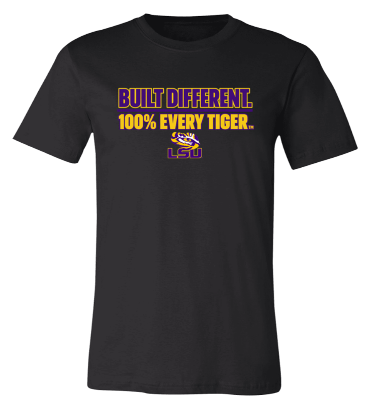 Black T-shirt with purple and gold text reading “Built Different. 100% Every Tiger. LSU”