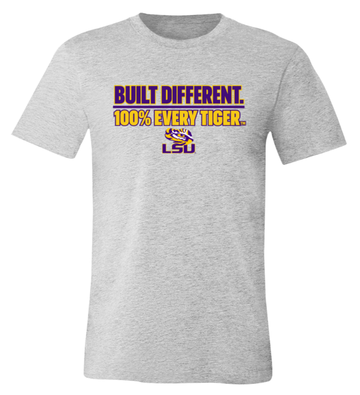 Gray LSU T-shirt with purple and gold text reading “BUILT DIFFERENT. 100% EVERY TIGER.”