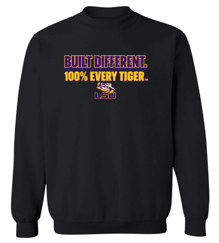 Black LSU sweatshirt with purple and gold "Built Different. 100% Every Tiger." text on the chest