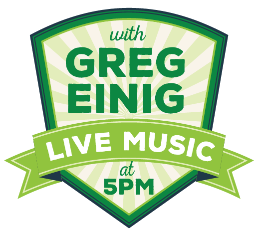 Live Music with Greg Einig at 5 PM