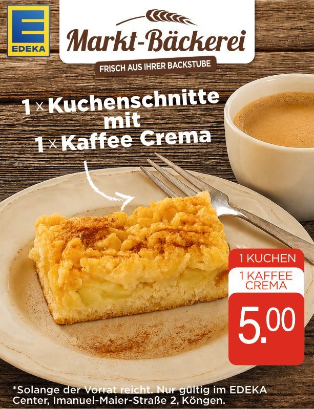 EDEKA Marktbäckerei wirbt für ein Stück Kaffeecremetorte mit Kaffee zum Preis von 5,00 €.