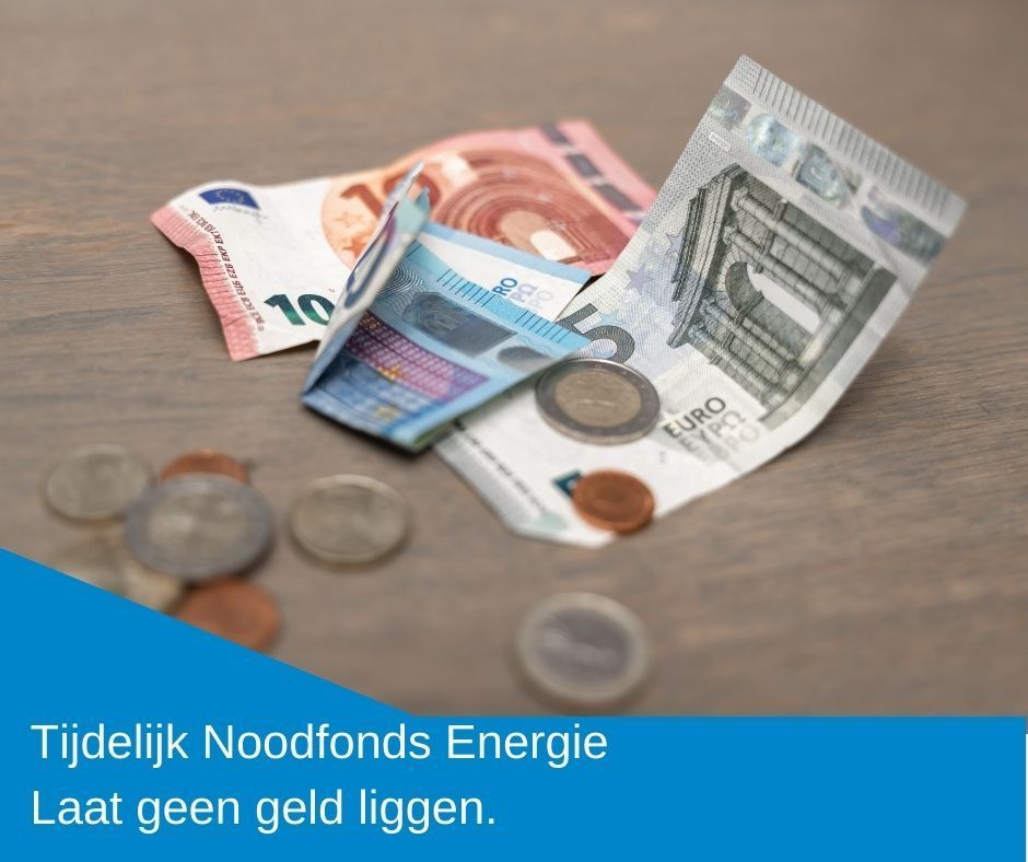 Tijdelijk Noodfonds Energie - Laat geen geld liggen - Budgetcoach Klokkemeijer
