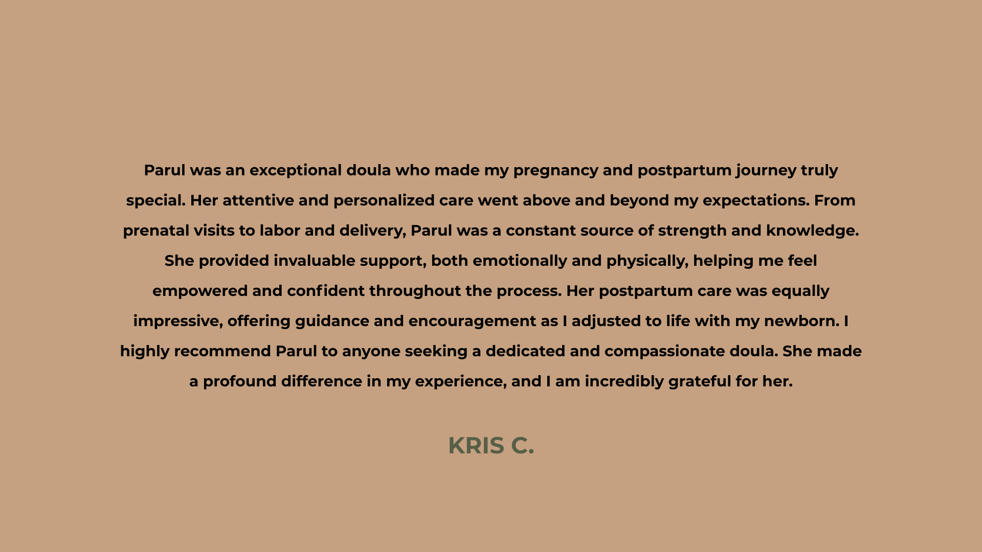 Brown background with text from Kris C.: a positive review about a supportive body specialist.