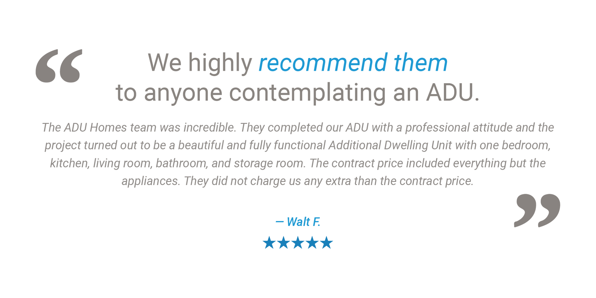 An ADU Homes Inc. customer testimonial describing how we built a beautiful one-bedroom 