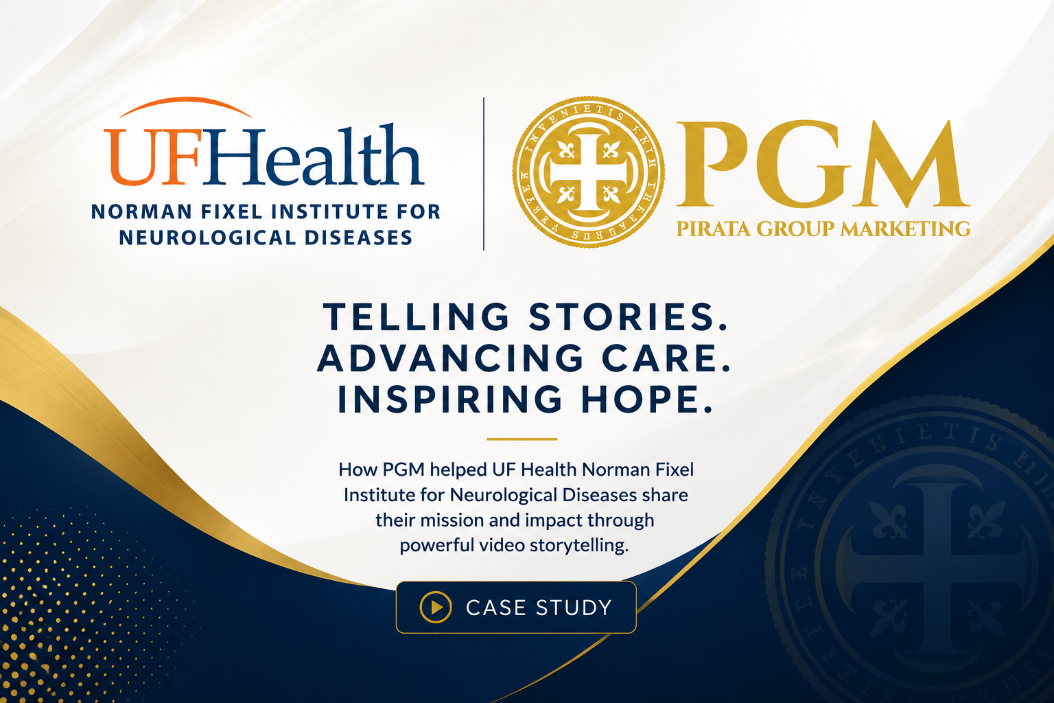 UF Health and PGM case study banner: “Telling Stories. Advancing Care. Inspiring Hope.”
