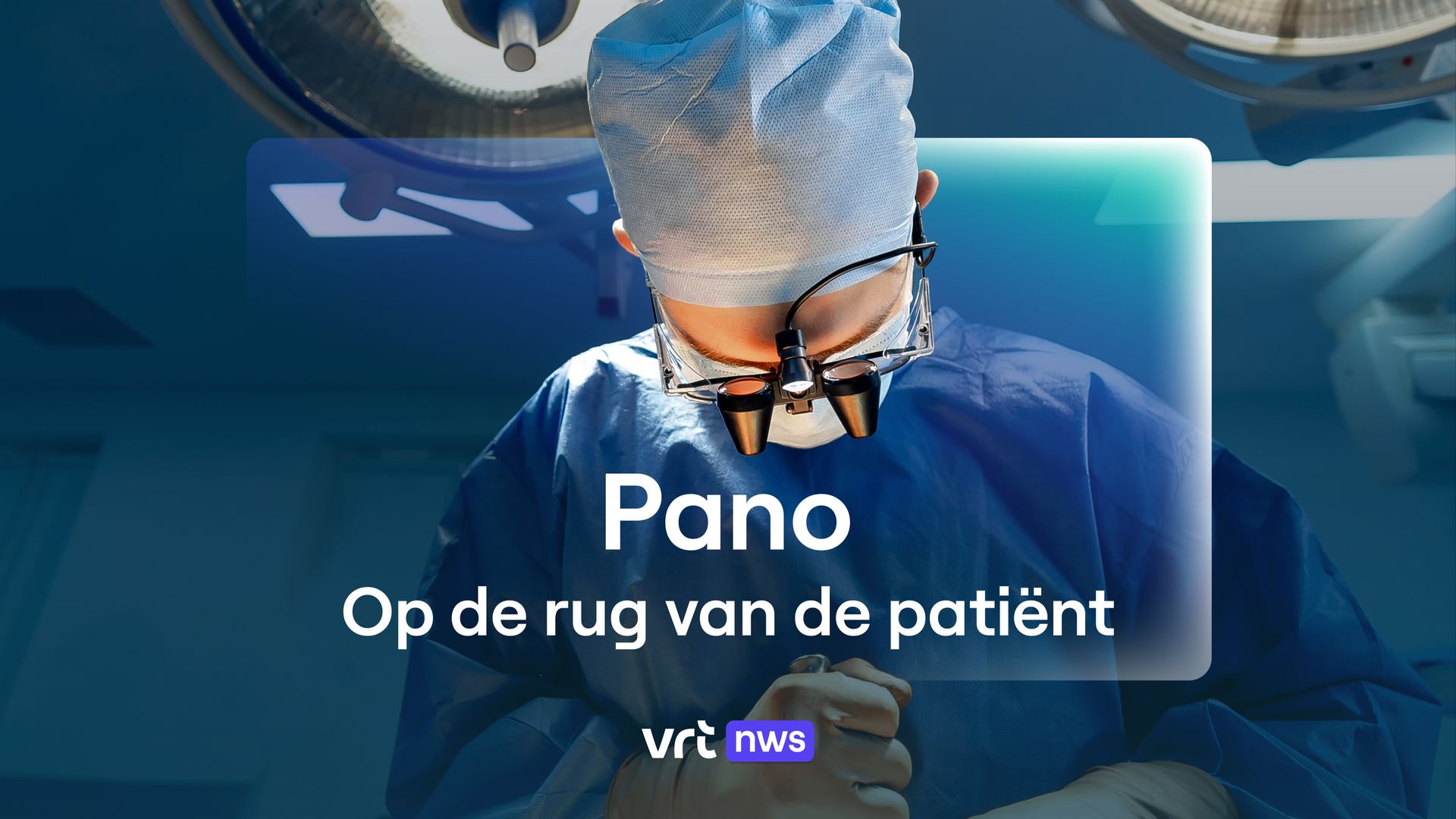 Pano 'Op de rug van de patiënt'