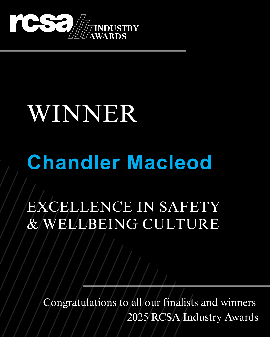 Award certificate: Chandler Macleod, winner of the RCSA Industry Award for Excellence in Safety & Wellbeing Culture, black background.