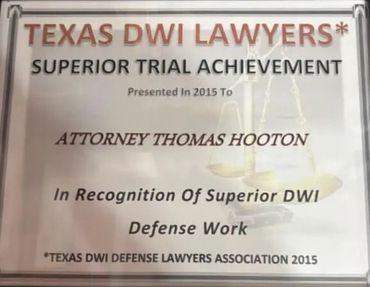 Plaque from Texas DWI Lawyers recognizing attorney Thomas Hooton for superior DWI defense work.