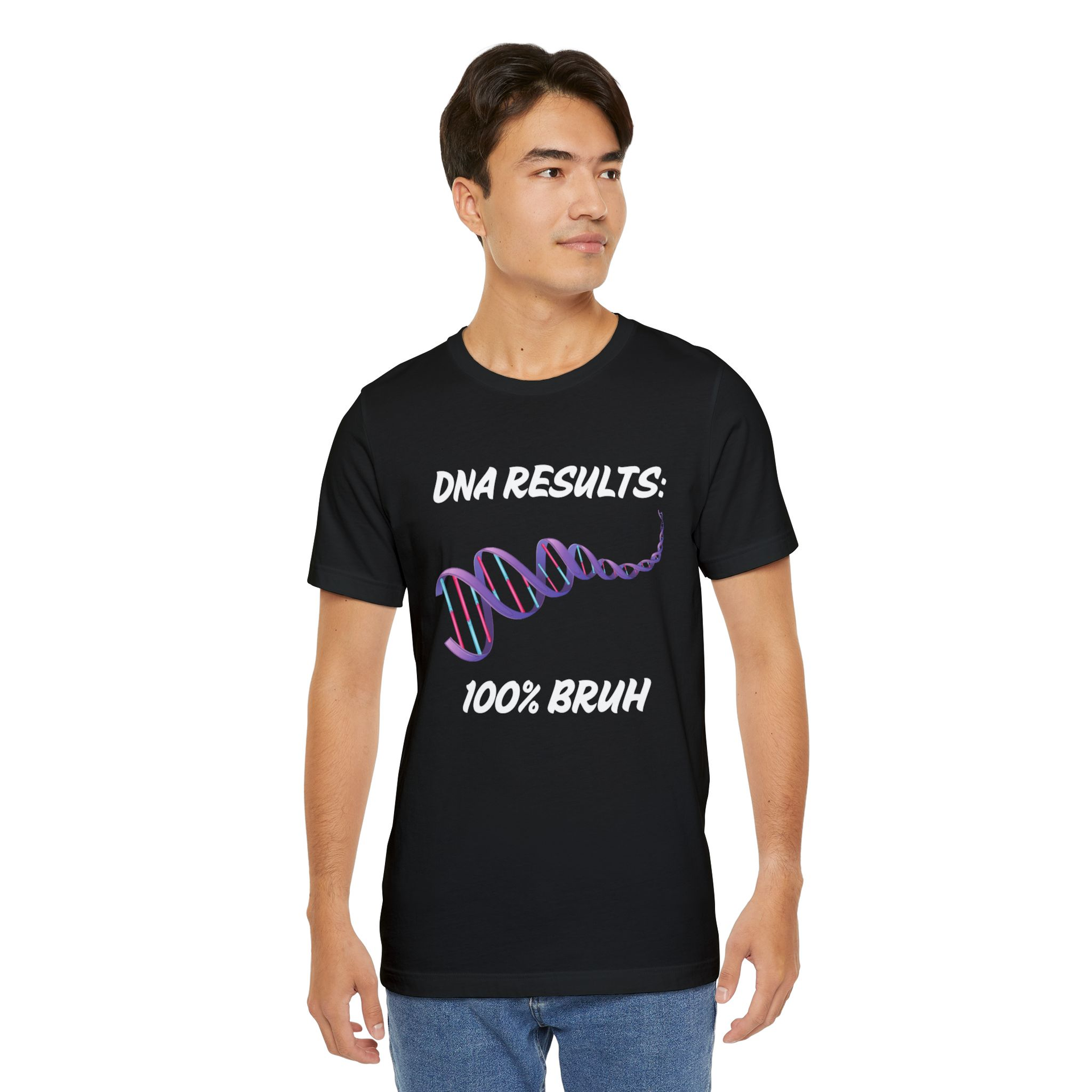 DNA Results: 100% Bruh T-Shirt