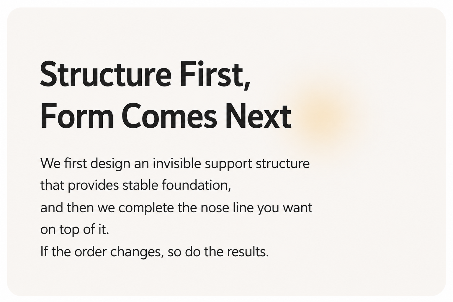Structure first, form comes next