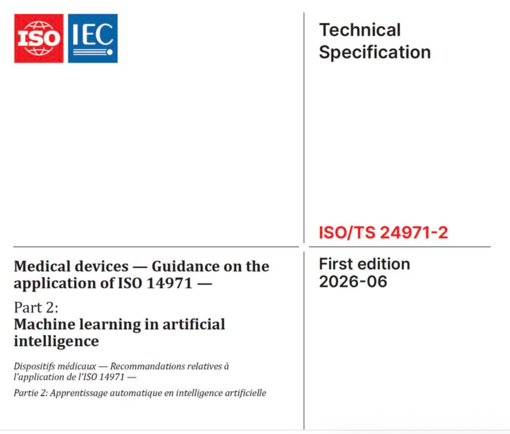 ISO/TS 24971-2 first edition covering application of ISO 14971 to machine learning in medical device