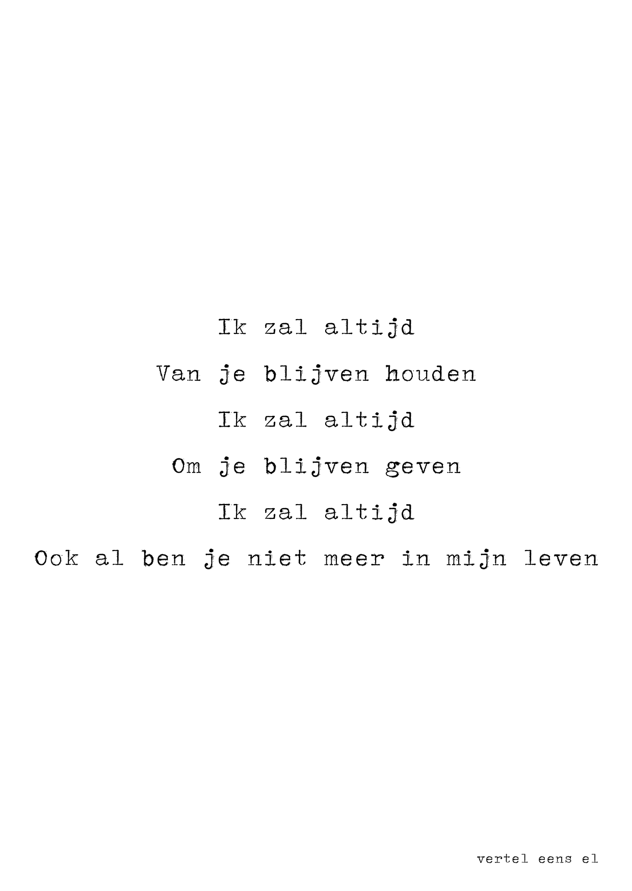 Ik blijf altijd van je houden
