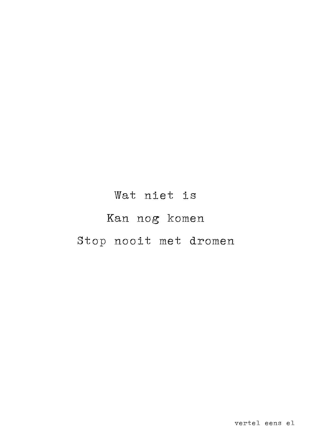Stop nooit met dromen