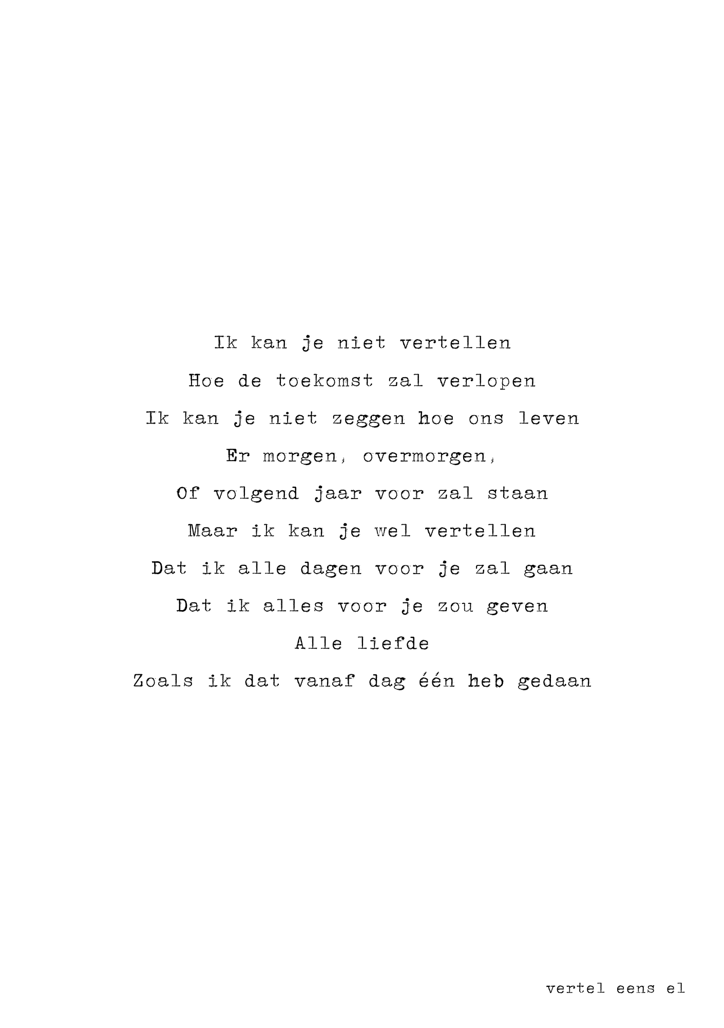 Ik zal alle dagen voor jou gaan