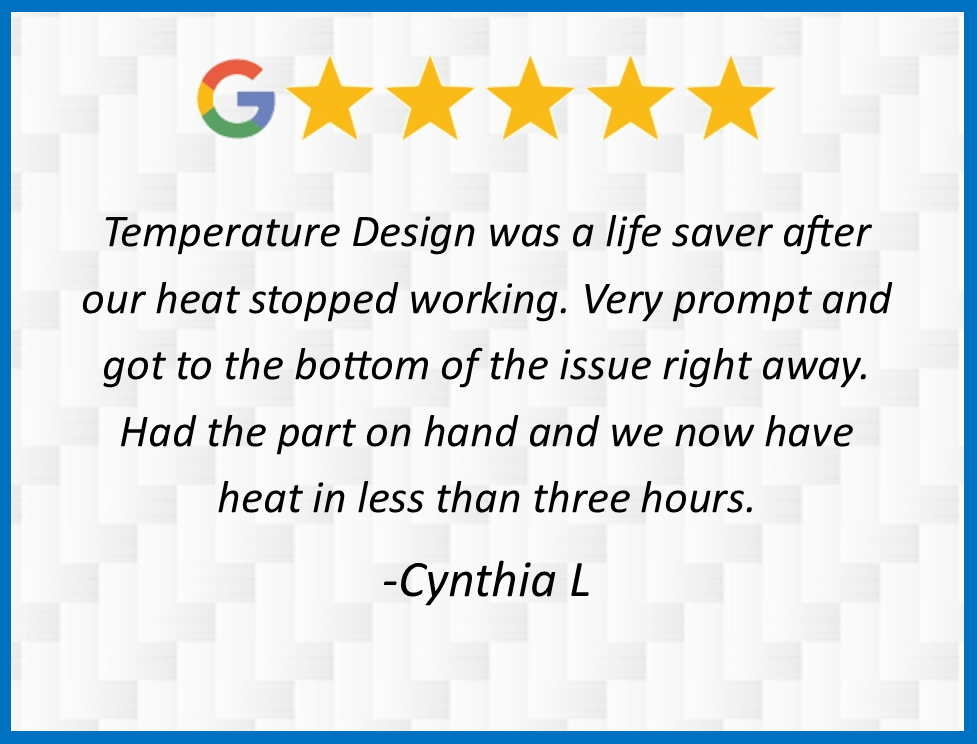 Google review with five gold stars praising Temperature Design’s prompt heat repair.