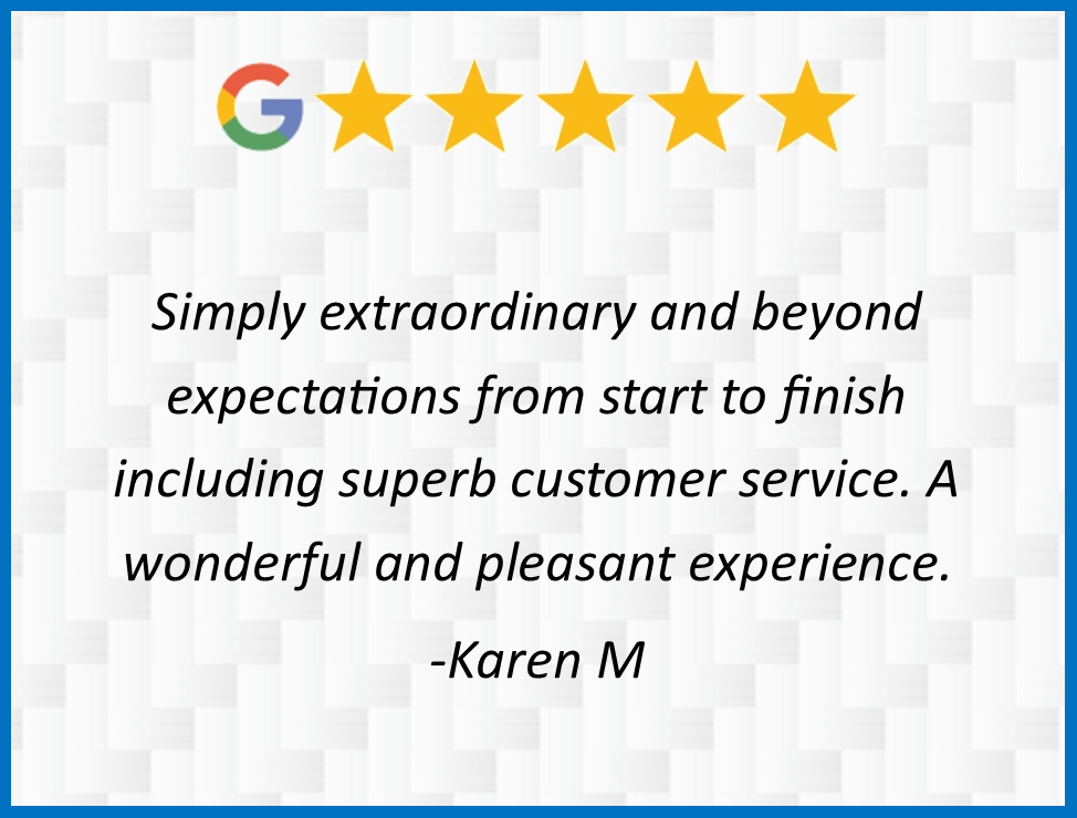 Google 5-star review quote praising superb customer service from Karen M