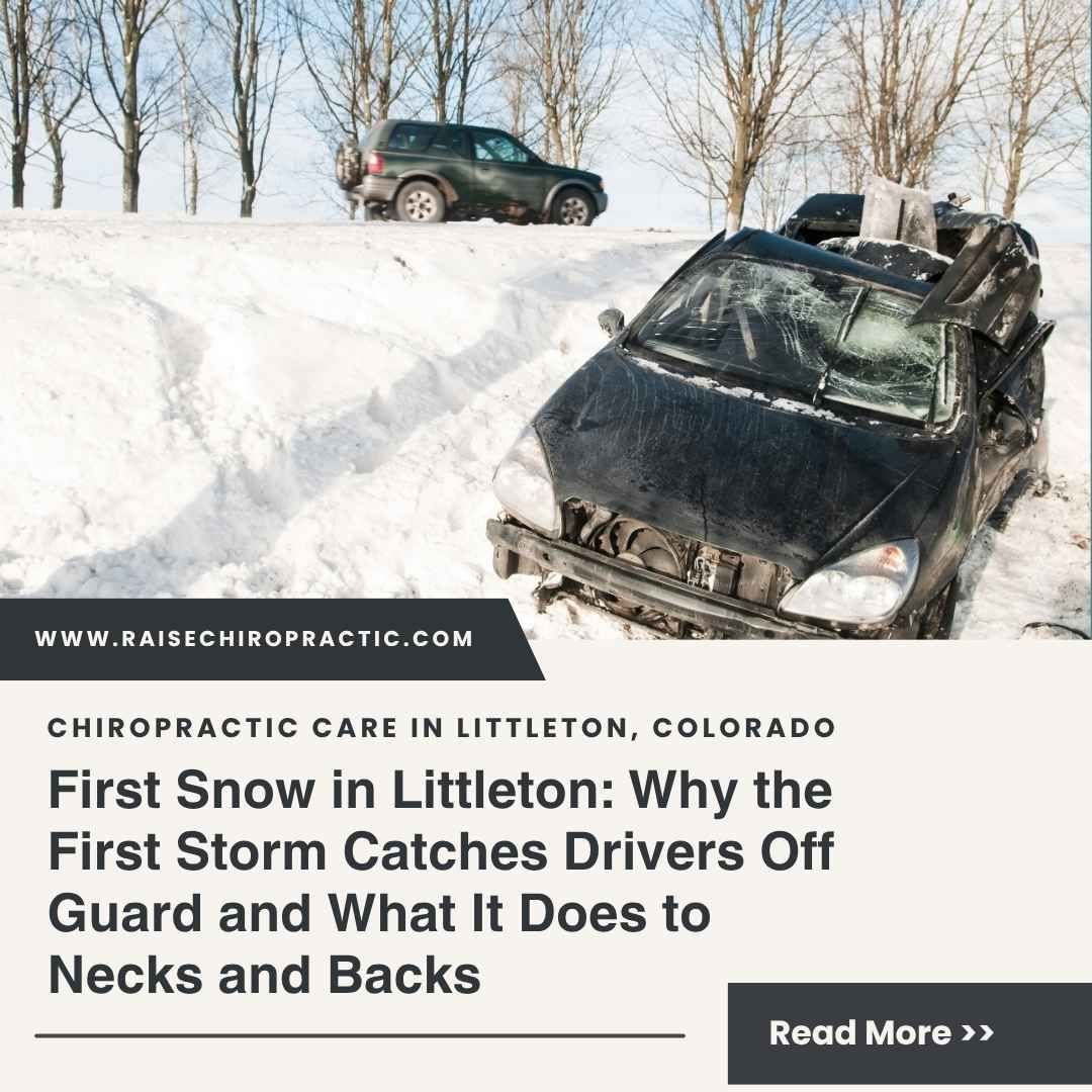 First Snow in Littleton: Why the First Storm Catches Drivers Off Guard and What It Does to Necks and