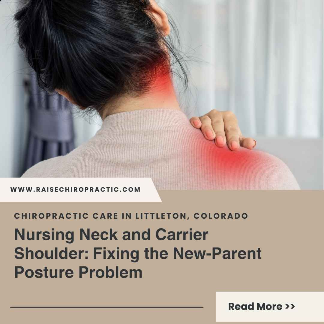 Nursing Neck and Carrier Shoulder: Fixing the New-Parent Posture Problem