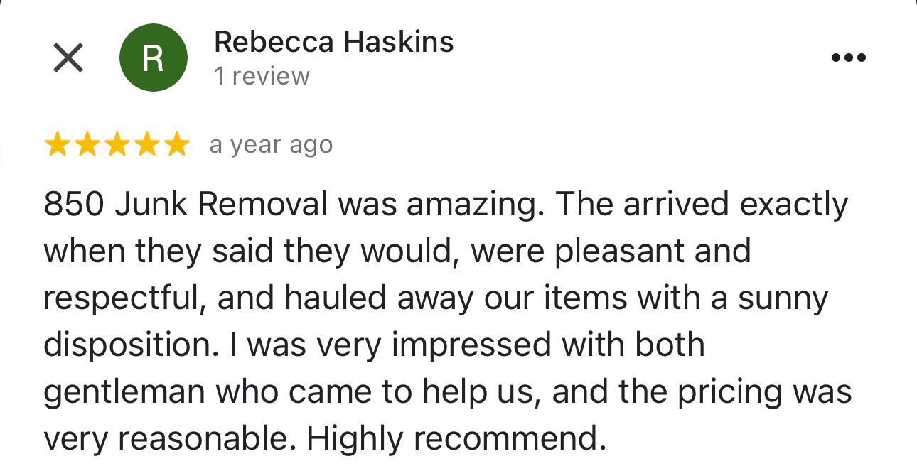 A review of rebecca haskins junk removal was amazing.