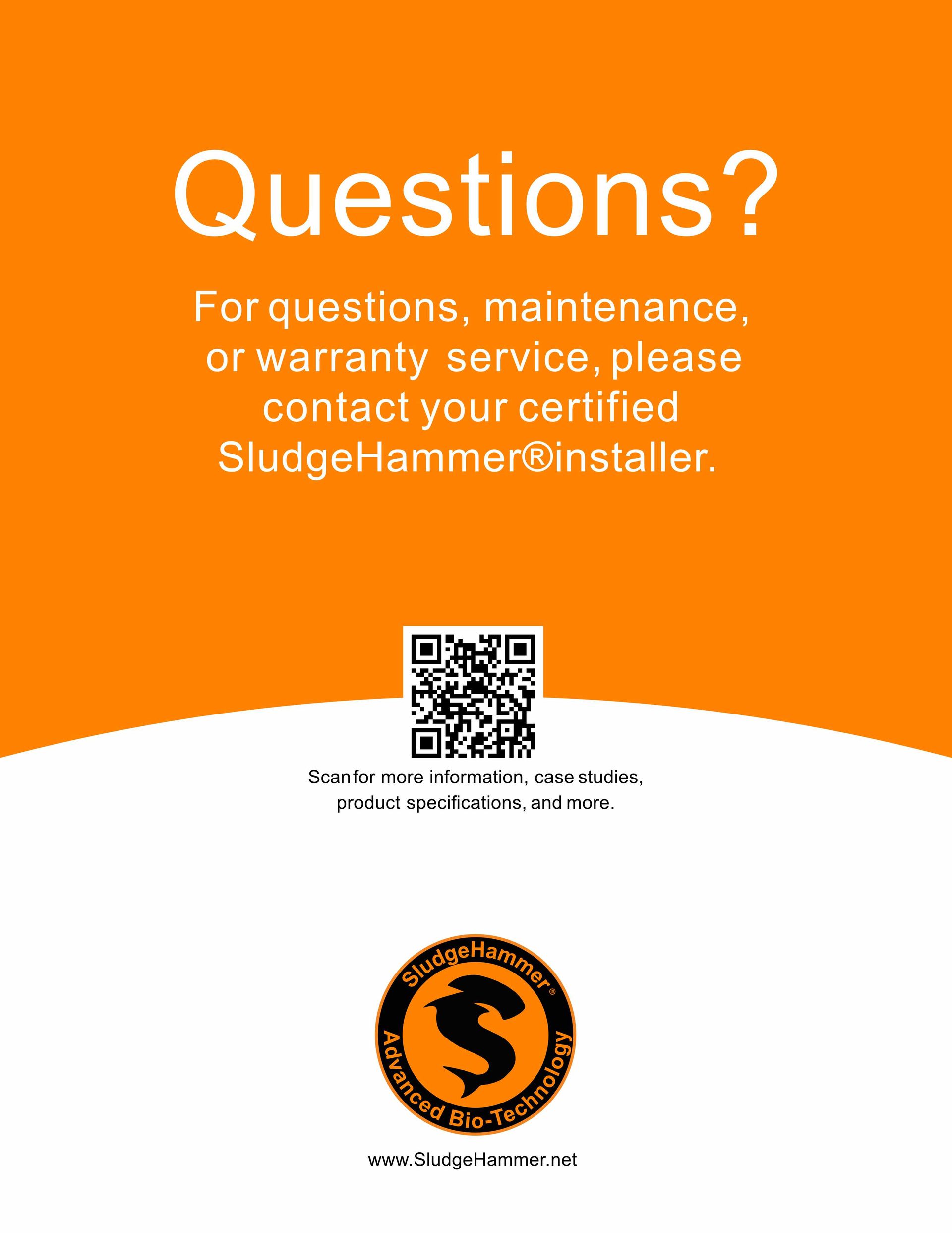 An orange and white card instructing users to contact a certified SludgeHammer installer for service, with a QR code.