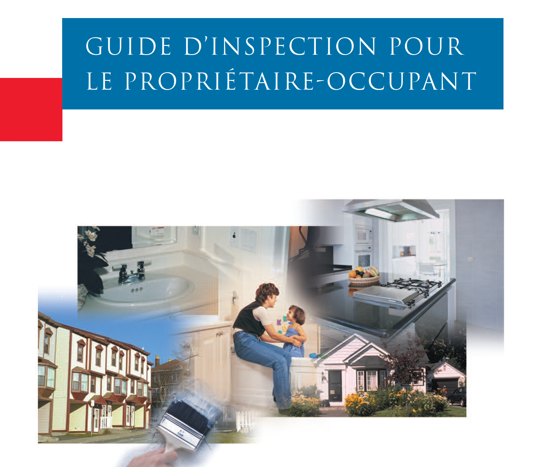 Couverture du guide d'inspection pour le propriétaire : rouge/bleu, avec photos de la maison, des personnes et des intérieurs.