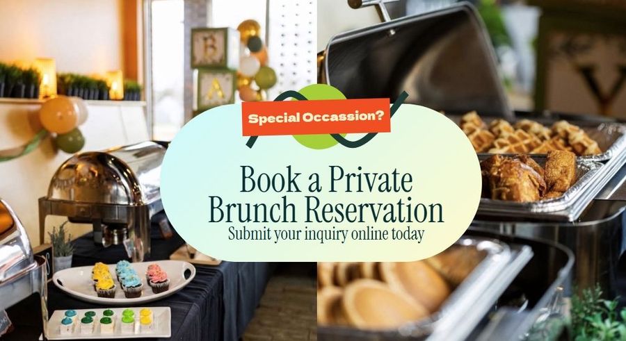 Promotional brunch buffet with a “Book a Private Brunch Reservation” sign and “special occasion?” banner