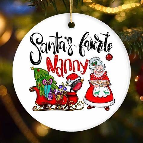 A santa 's favorite nanny ornament is hanging on a christmas tree.