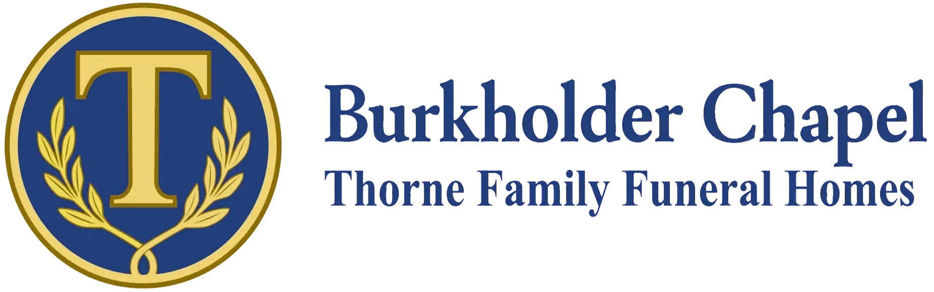 Burkholder Chapel Thorne Family Funeral Homes logo with gold “T” emblem and blue text on white background