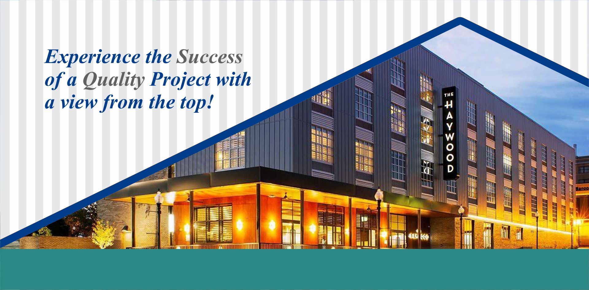 Building with lit windows at night, text “Experience the success of a Quality Project with a view from the top!”