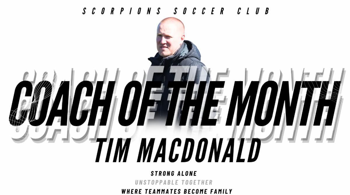 Congratulations to Spotlight's June Coach of the Month, Tim MacDonald! Coach Tim hails from Scorpion
