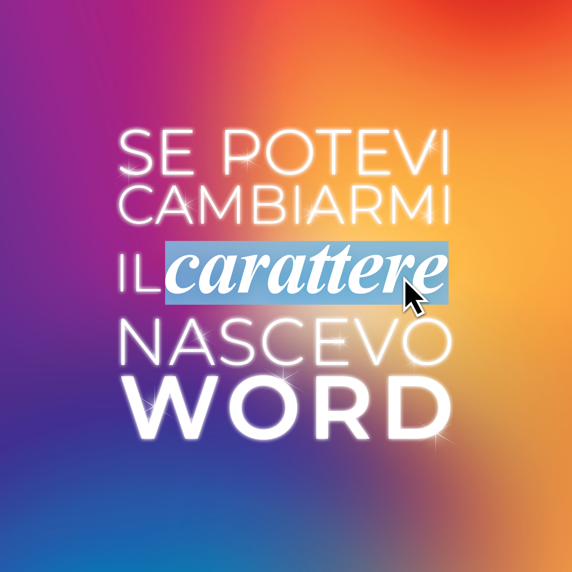 Se potevi cambiarmi il carattere nascevo word, podcast cover