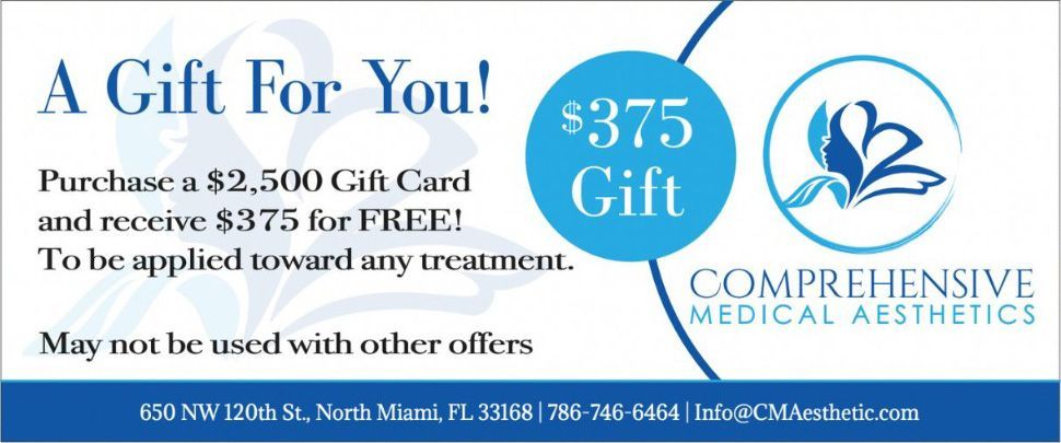 Promotional graphic for Comprehensive Medical Aesthetics: Buy a $2,500 gift card, receive a $375 gift for free.