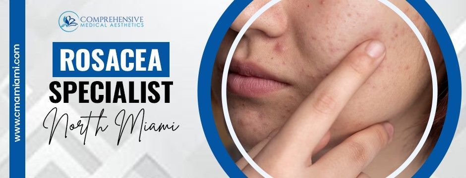 Rosacea specialist advertisement: a person touching their face in a blue circle; text highlights