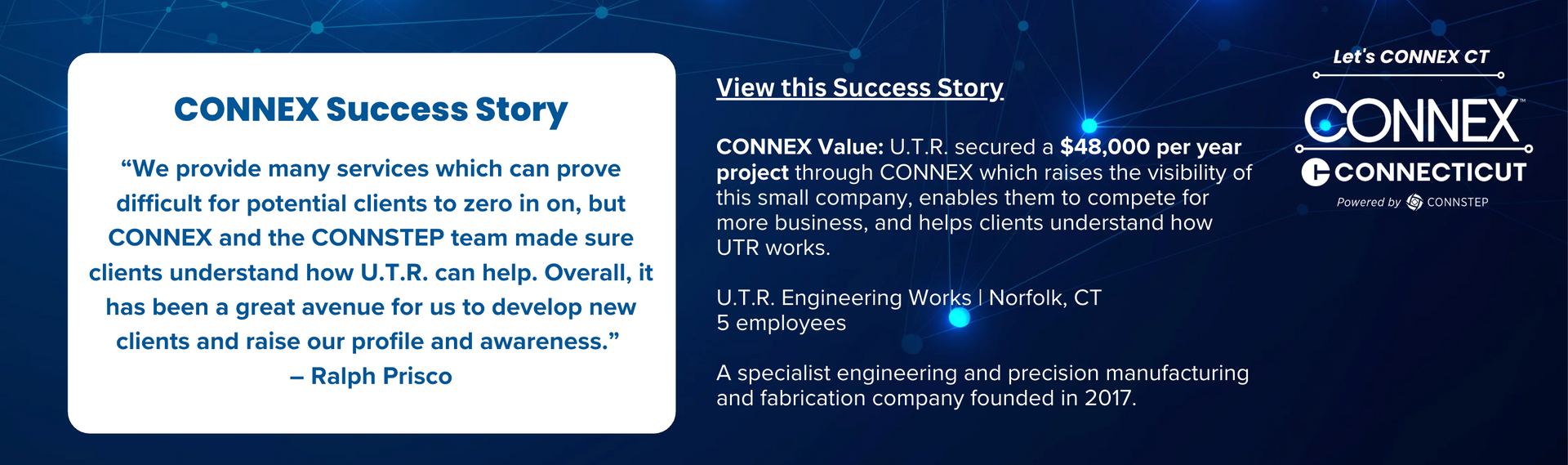 ConneX success story. Quote from Ralph Price about benefits of Connex. Details on cost savings. ConneX Connecticut logo.
